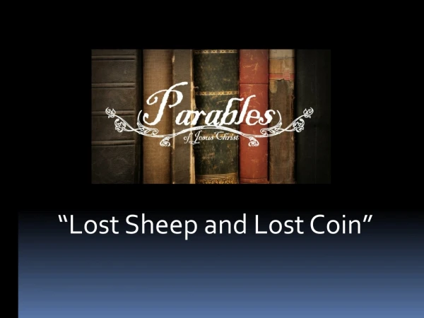 “Lost Sheep and Lost Coin”