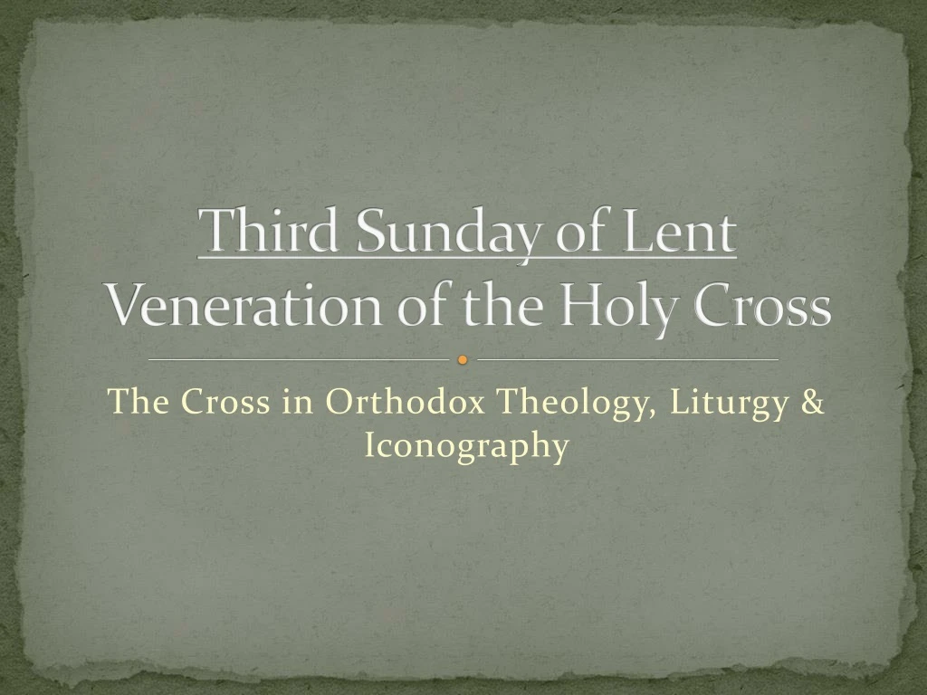 third sunday of lent veneration of the holy cross