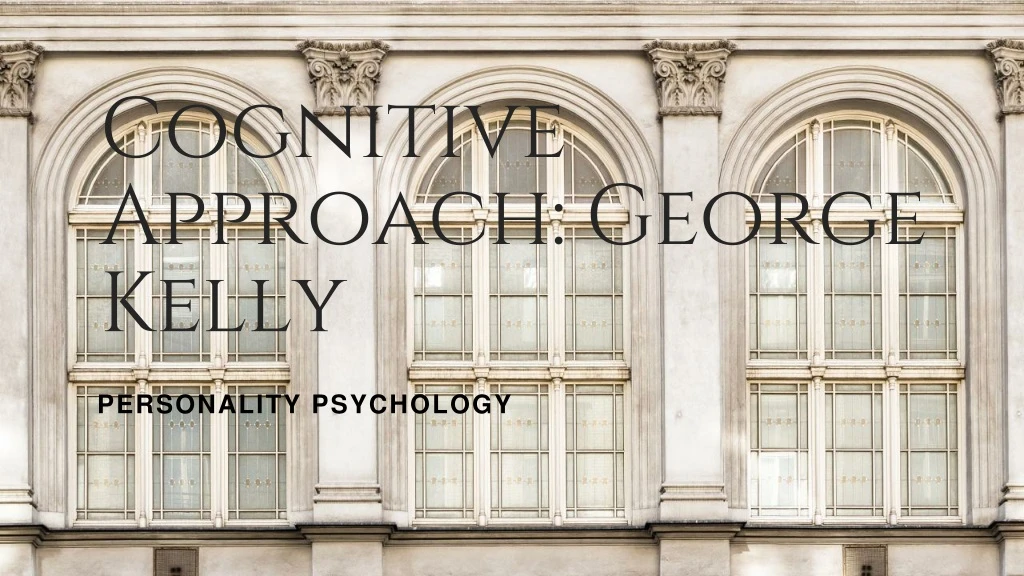 cognitive approach george kelly