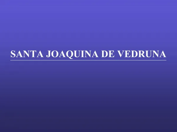 SANTA JOAQUINA DE VEDRUNA