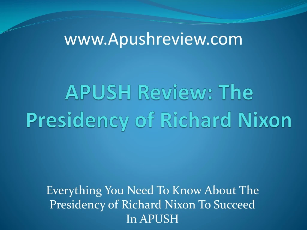 apush review the presidency of richard nixon