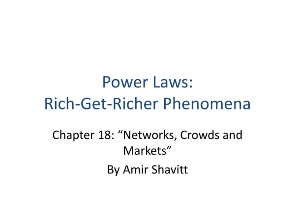 Power Laws: Rich-Get-Richer Phenomena