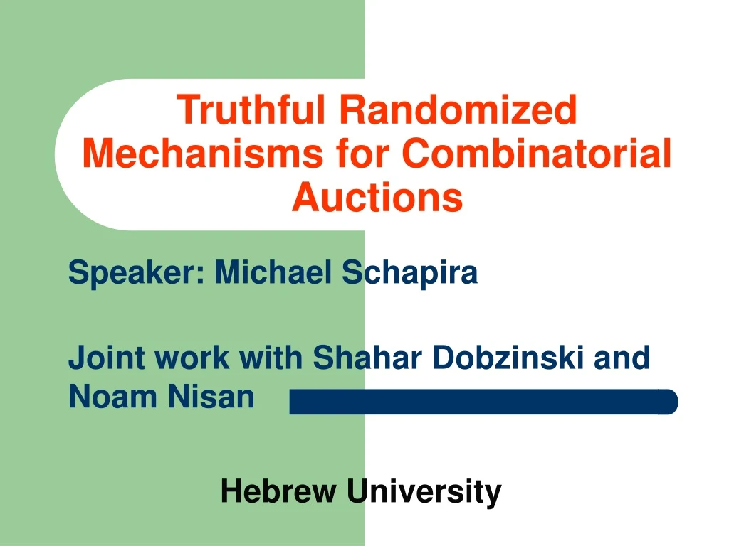 truthful randomized mechanisms for combinatorial auctions