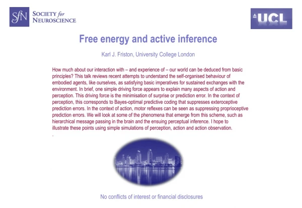 Free energy and active inference Karl J. Friston, University College London