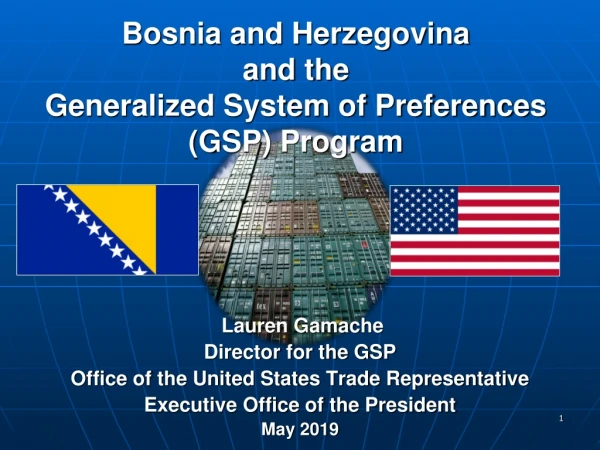 Bosnia and Herzegovina and the Generalized System of Preferences (GSP) Program