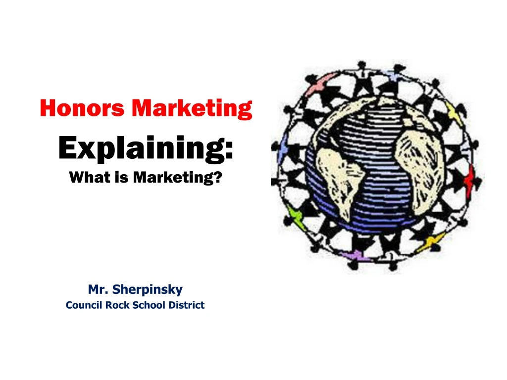 honors marketing explaining what is marketing