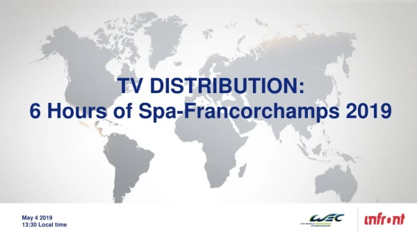 TV DISTRIBUTION: 6 Hours of Spa- Francorchamps 2019