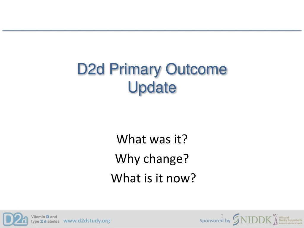 d2d primary outcome update