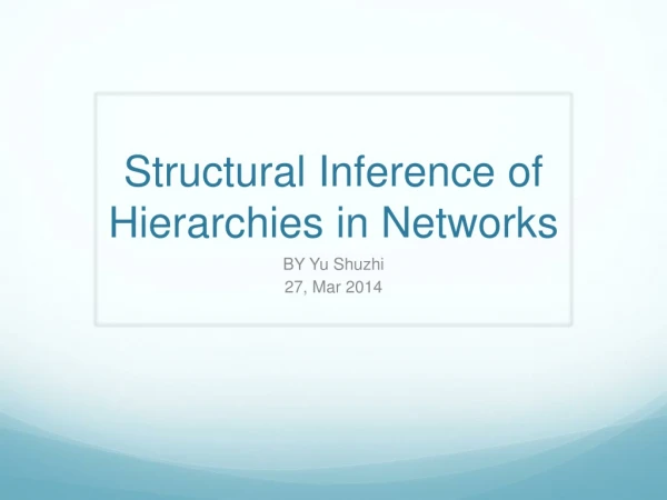 Structural Inference of Hierarchies in Networks
