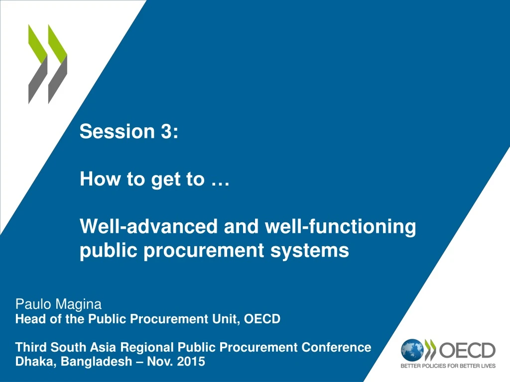 session 3 how to get to well advanced and well functioning public procurement systems