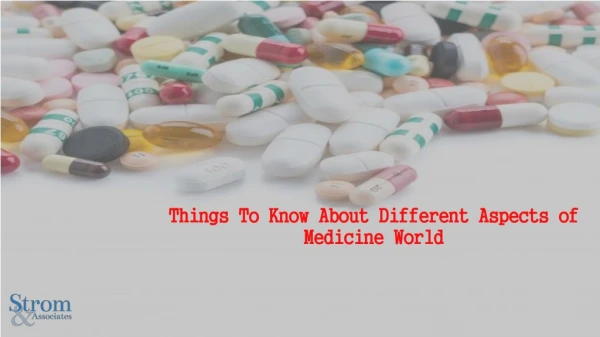 Things To Know About Different Aspects of Medicine World