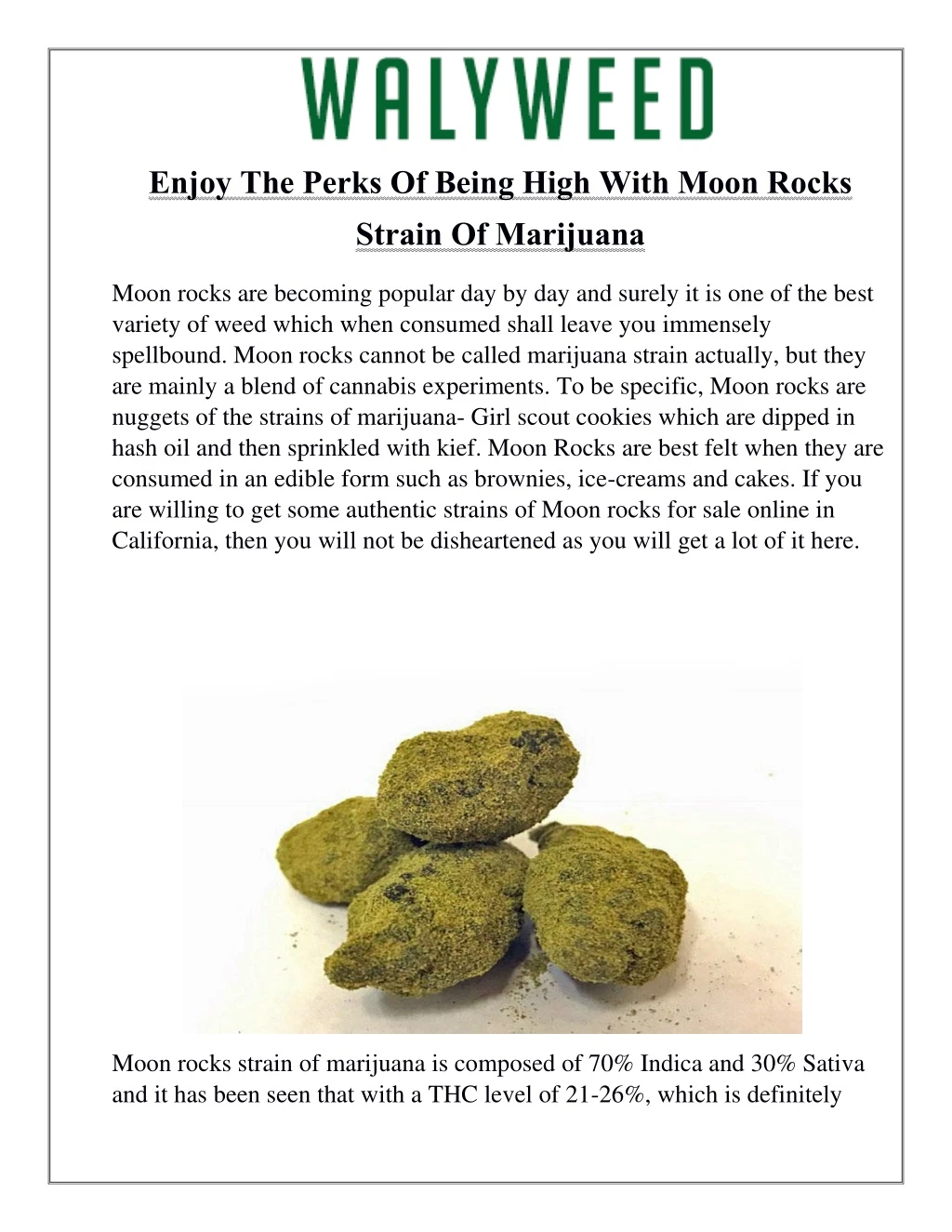 enjoy the perks of being high with moon rocks