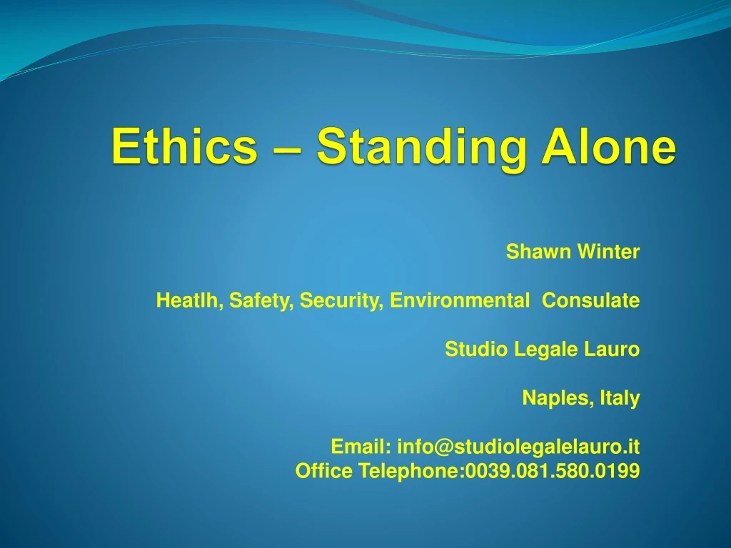 ethics standing alone