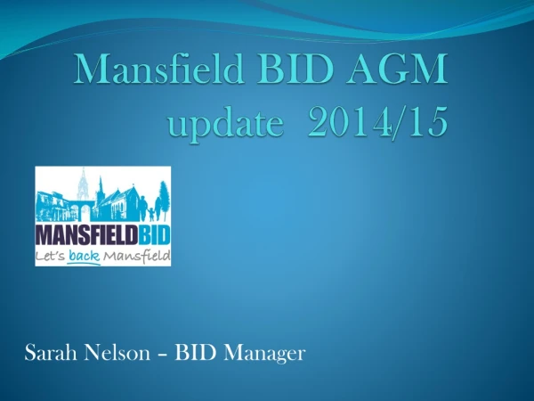 Mansfield BID AGM update 2014/15
