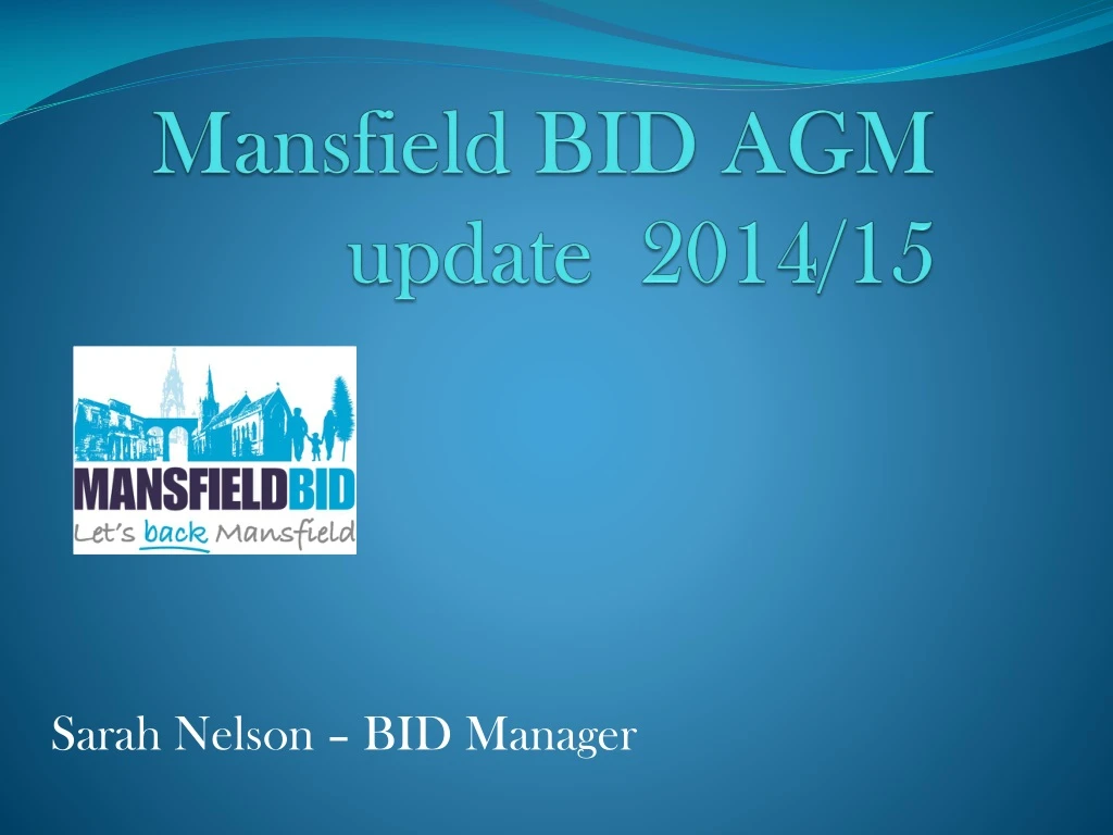 mansfield bid agm update 2014 15