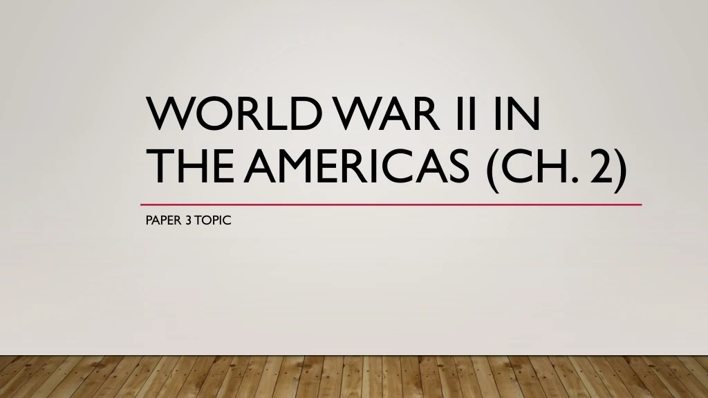 world war ii in the americas ch 2