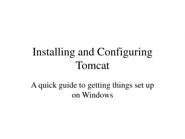Installing and Configuring Tomcat
