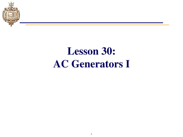 Lesson 30: AC Generators I
