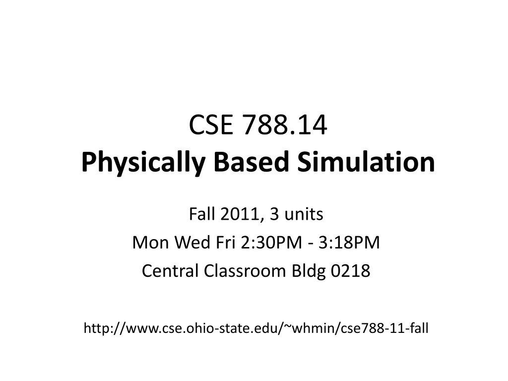 cse 788 14 physically based simulation