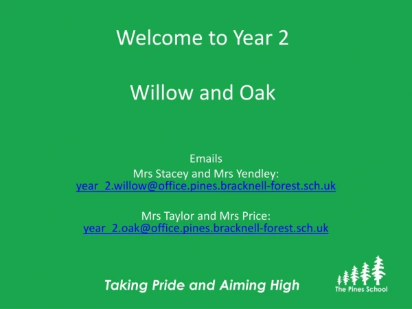 Welcome to Year 2 Willow and Oak