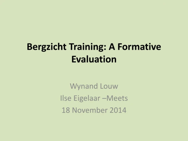 Bergzicht Training: A Formative Evaluation