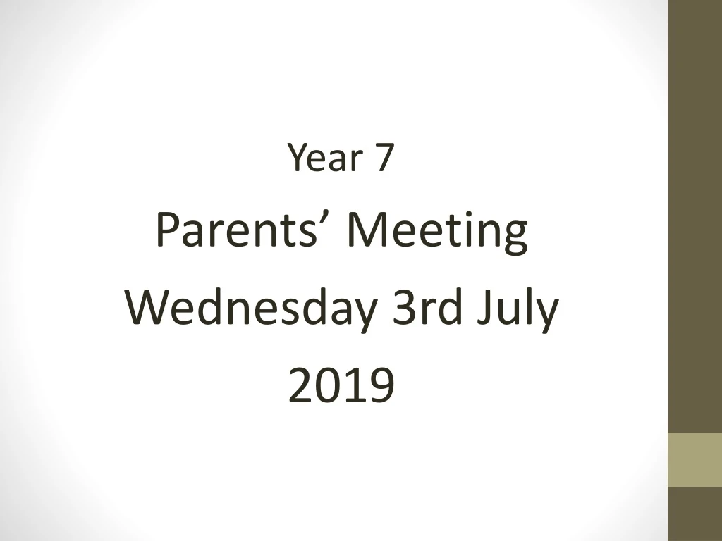 year 7 parents meeting wednesday 3rd july 2019