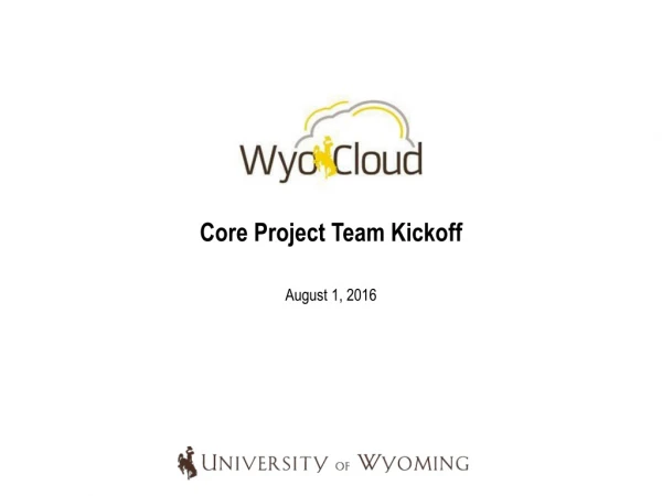Core Project Team Kickoff