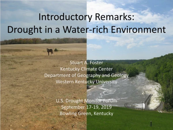 Introductory Remarks: Drought in a Water-rich Environment