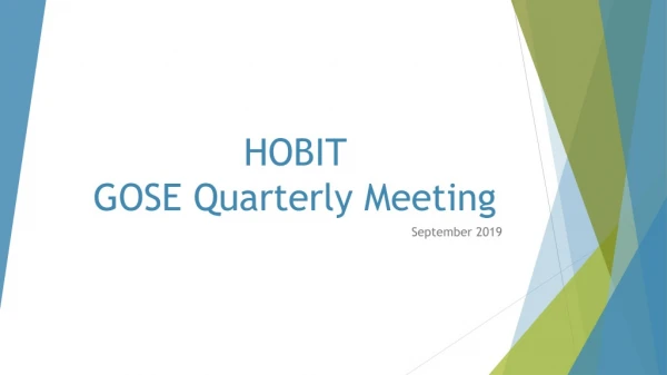 HOBIT GOSE Quarterly Meeting