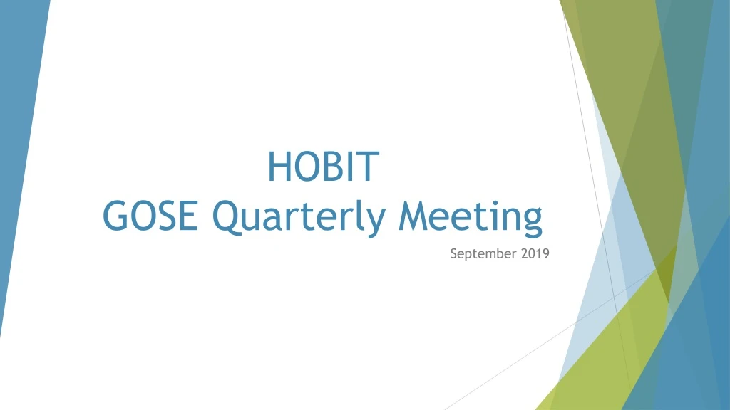 hobit gose quarterly meeting