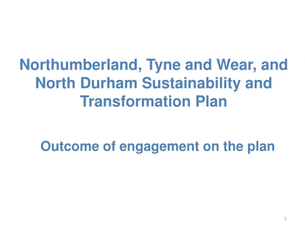 Northumberland, Tyne and Wear, and North Durham Sustainability and Transformation Plan