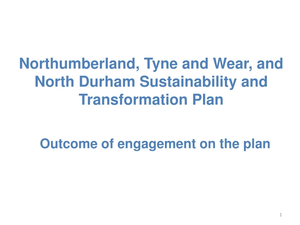 northumberland tyne and wear and north durham sustainability and transformation plan