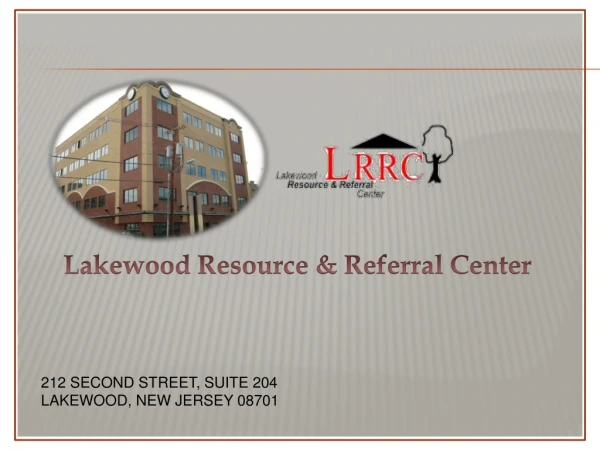 212 SECOND STREET, SUITE 204 LAKEWOOD, NEW JERSEY 08701
