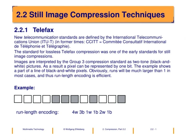 2.2 Still Image Compression Techniques