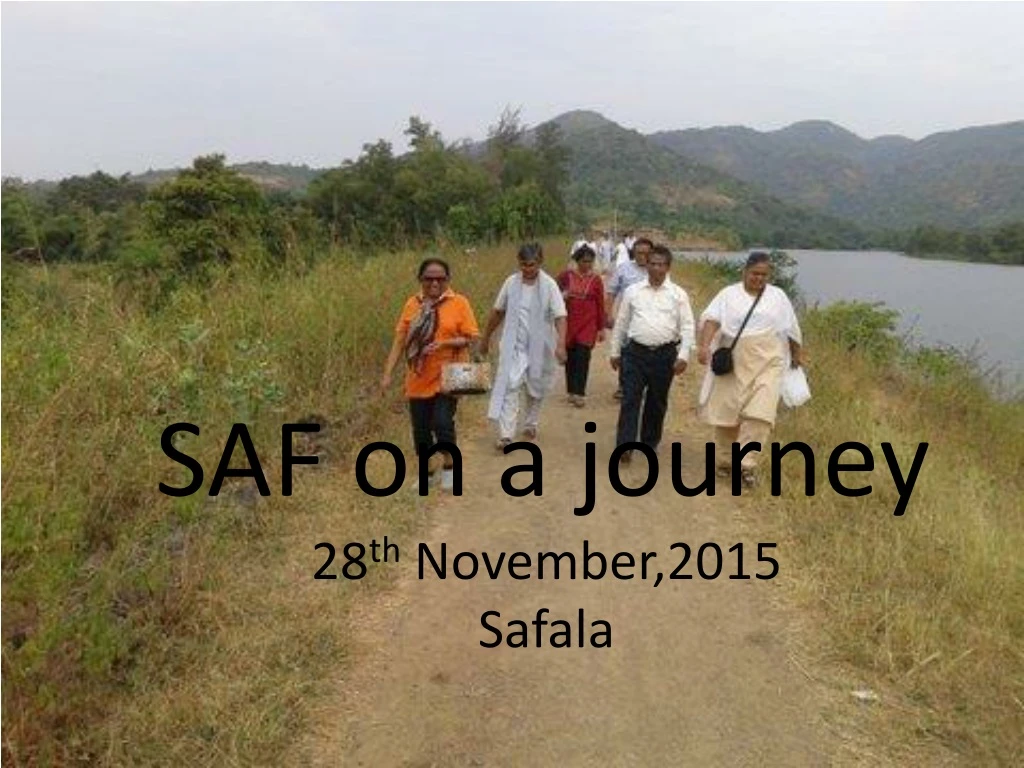 saf on a journey 28 th november 2015 safala
