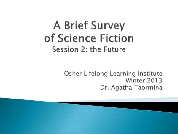 A Brief Survey of Science Fiction Session 2: the Future