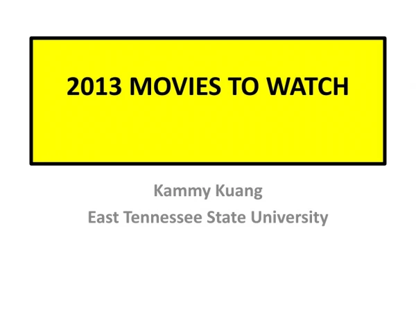 2013 MOVIES TO WATCH