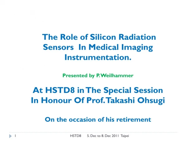The Role of Silicon Radiation Sensors In Medical Imaging Instrumentation.