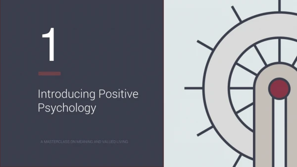 Introducing Positive Psychology