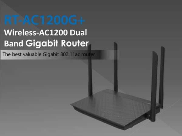 RT-AC1200G+ Wireless-AC1200 Dual Band Gigabit Router