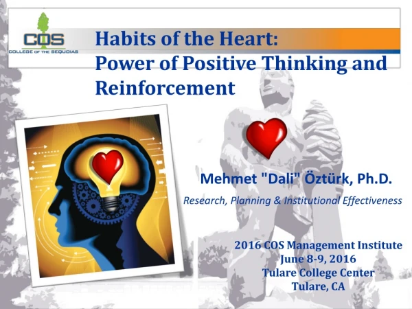 Habits of the Heart: Power of Positive Thinking and Reinforcement