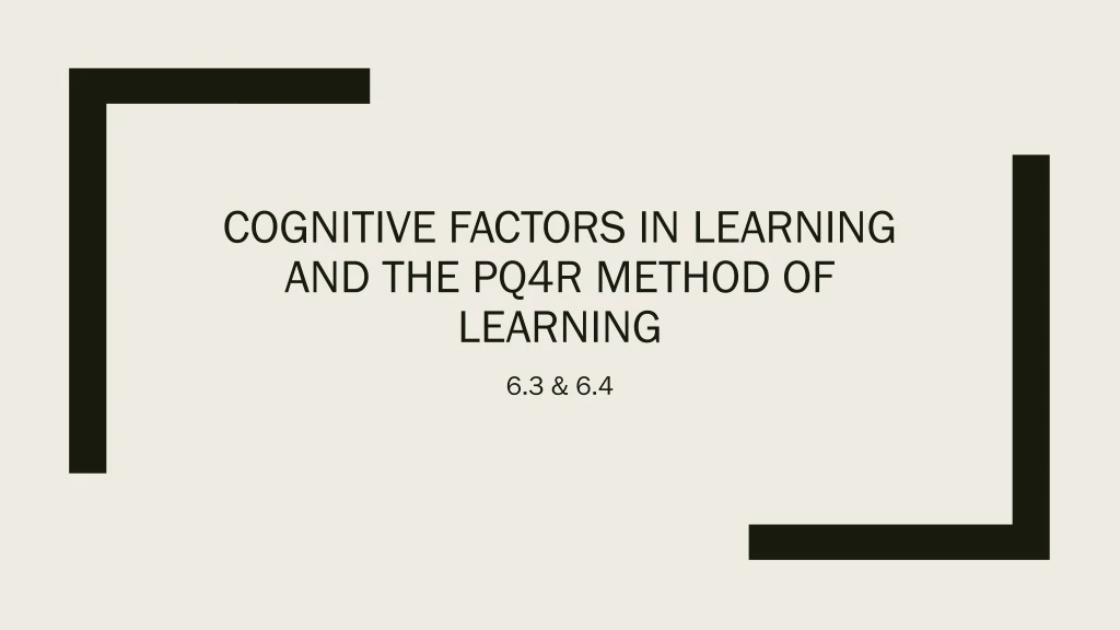 cognitive factors in learning and the pq4r method of learning