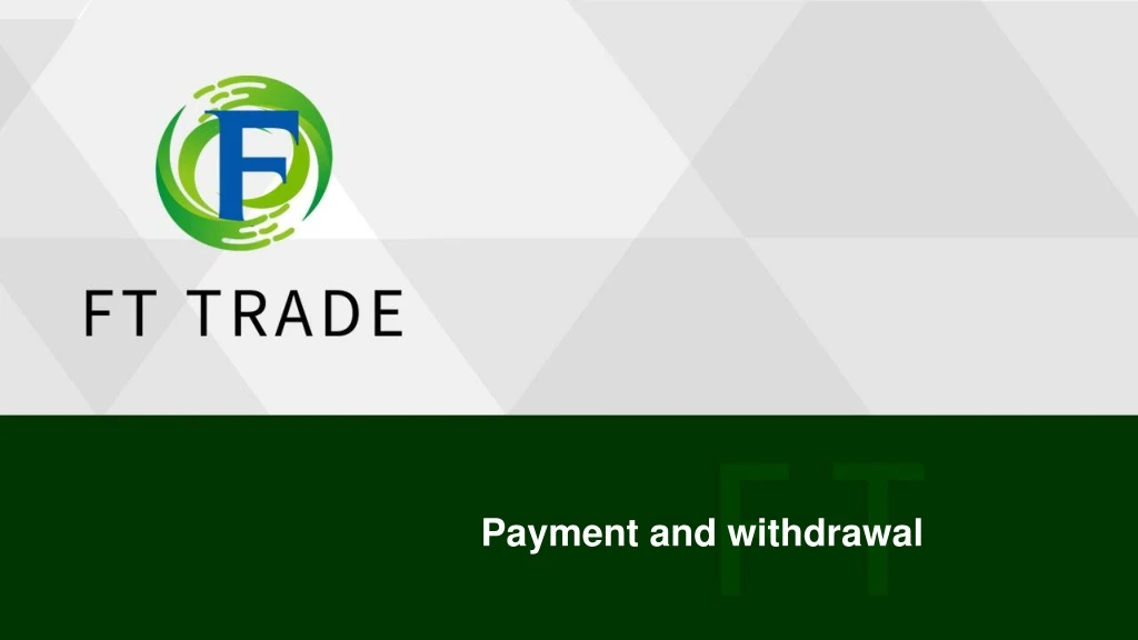 payment and withdrawal