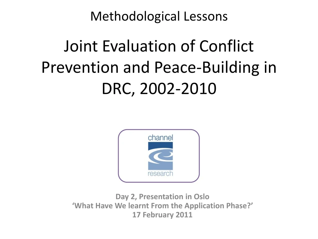 methodological lessons joint evaluation of conflict prevention and peace building in drc 2002 2010
