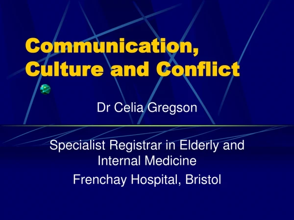 Communication, Culture and Conflict