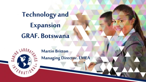 Technology and Expansion GRAF. Botswana