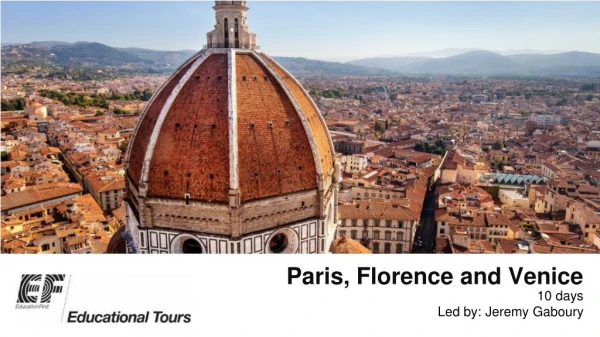 Paris, Florence and Venice