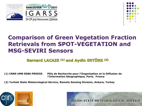Comparison of Green Vegetation Fraction Retrievals from SPOT-VEGETATION and MSG-SEVIRI Sensors