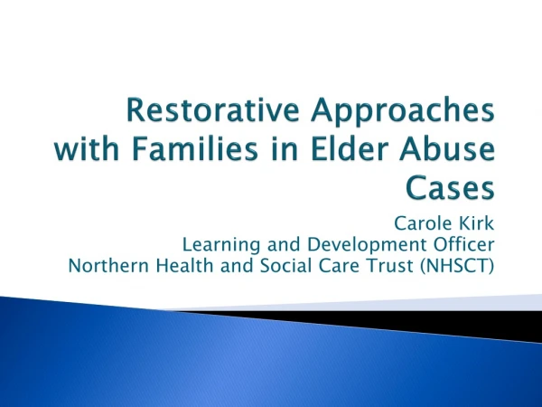 Restorative Approaches with Families in Elder Abuse Cases