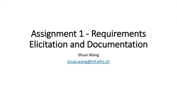 Assignment 1 - Requirements Elicitation and Documentation